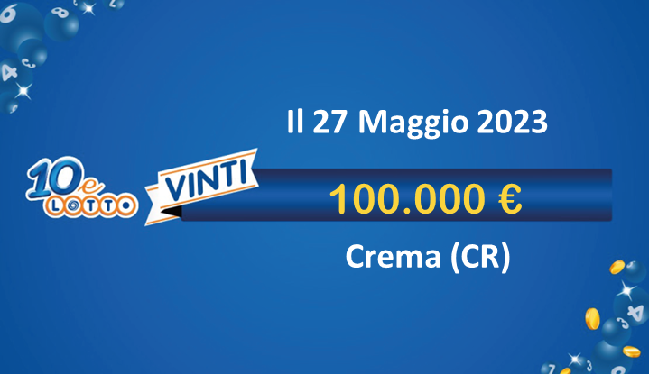 vincita 10eLotto da 100.000€ a Crema