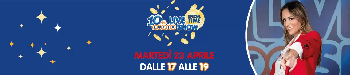 Il 10eLotto Live Show cambia data per 25 aprile e 2 maggio