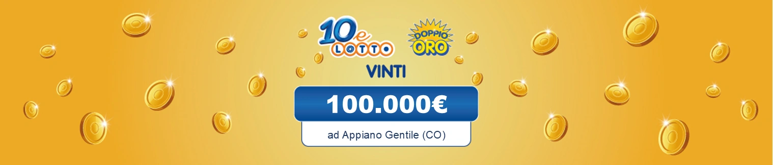Lunedì 5 maggio. Ad Appiano Gentile (CO) in via Como vincita di 100.000€. 
