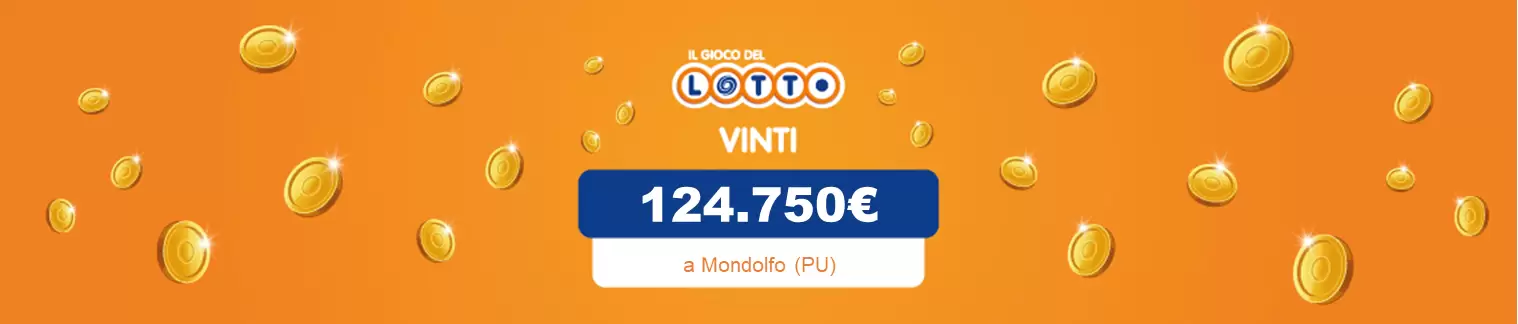 Vincita al Lotto il 17 febbraio da 124.750€ a Mondolfo